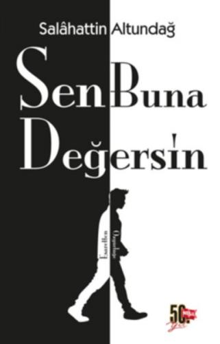 Sen Buna Değersin - Salahattin Altundağ - Nesil Yayınları