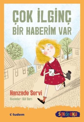 Sen de Oku - Çok İlginç Bir Haberim Var - Hanzade Servi - Tudem Yayınl