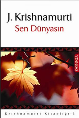 Sen Dünyasın - Jiddu Krishnamurti - Omega