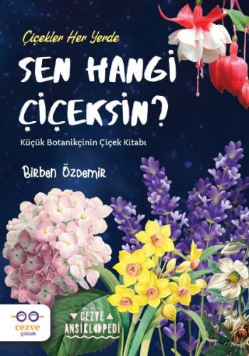 Sen Hangi Çiçeksin? - Birben Özdemir - Cezve Çocuk