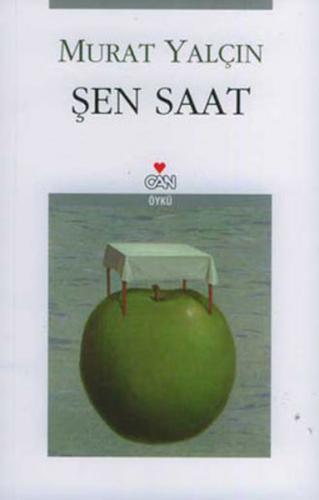 Şen Saat - Murat Yalçın - Can Yayınları