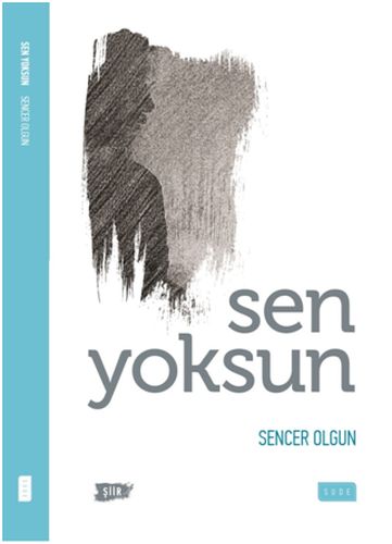 Sen Yoksun - Sencer Olgun - Sude Kitap