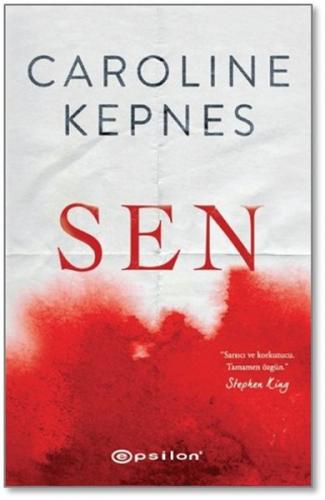 Sen - Caroline Kepnes - Epsilon Yayınevi