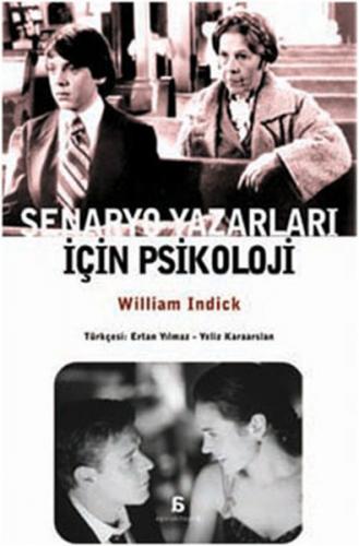 Senaryo Yazarları İçin Psikoloji - William Indick - Agora Kitaplığı