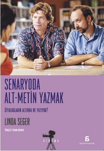 Senaryoda Alt-Metin Yazmak - Linda Seger - Agora Kitaplığı