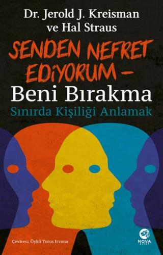 Senden Nefret Ediyorum – Beni Bırakma: Sınırda Kişiliği Anlamak - Dr. 