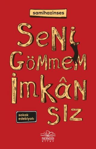 Seni Gömmem İmkansız - Samihazinses - Nemesis Kitap