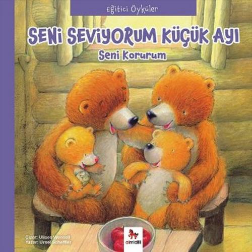 Eğitici Öyküler - Seni Seviyorum Küçük Ayı - Ursel Scheffler - Almidil