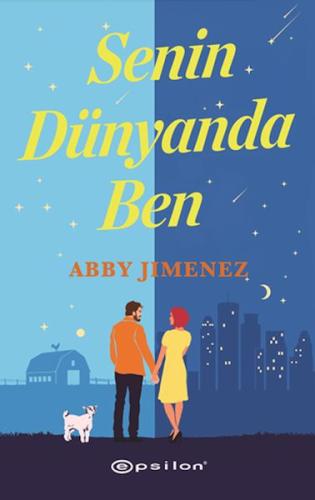 Senin Dünyanda Ben - Abby Jimenez - Epsilon Yayınları