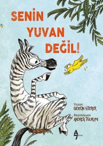 Senin Yuvan Değil! - Gideon Sterer - A7 Kitap