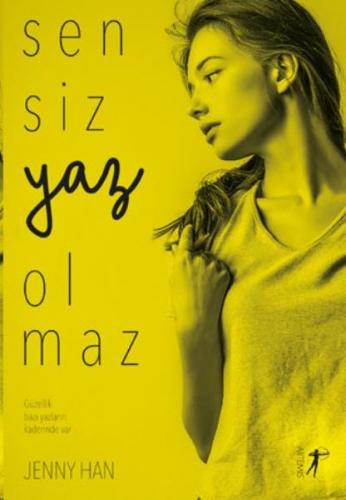 Sensiz Yaz Olmaz - Jenny Han - Artemis Yayınları