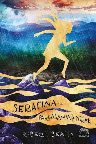 Serafina ve Parçalanmış Yürek - Robert Beatty - Yabancı Yayınları