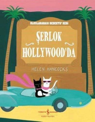 Şerlok Hollywood'da - Helen Hancocks - İş Bankası Kültür Yayınları