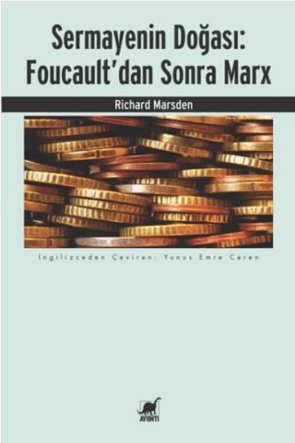 Sermayenin Doğası: Foucault’dan Sonra Marx - Richard Marsden - Ayrıntı