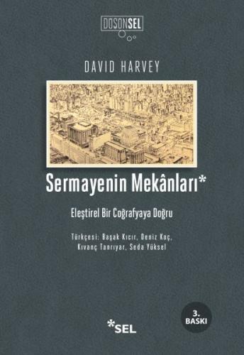 Sermayenin Mekanları - David Harvey - Sel Yayıncılık