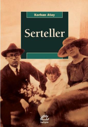 Serteller - Korhan Atay - İletişim Yayınevi