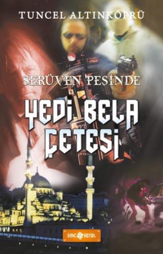 Serüven Peşinde 7 - Yedi Bela Çetesi (Ciltli) - Tuncel Altınköprü - Ge