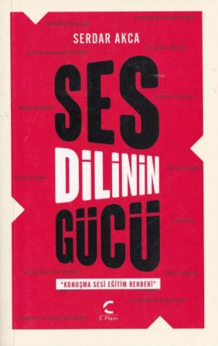 Ses Dili'nin Gücü - Serdar Akca - İlmek Kitap