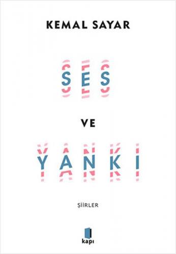 Ses ve Yankı - Kemal Sayar - Kapı Yayınları