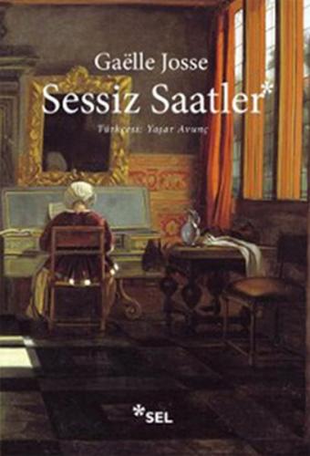 Sessiz Saatler - Gaelle Josse - Sel Yayıncılık