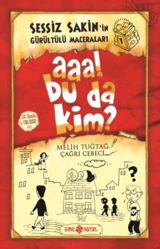 Sessiz Sakin’in Gürültülü Maceraları 1 - Aaa! Bu da Kim? - Melih Tuğta