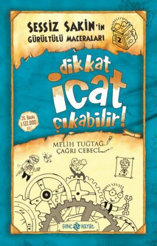 Sessiz Sakin’in Gürültülü Maceraları 2 - Dikkat İcat Çıkabilir! - Meli