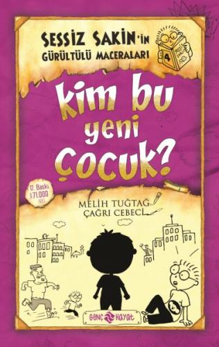 Sessiz Sakin’in Gürültülü Maceraları 4 - Kim Bu Yeni Çocuk? - Melih Tu