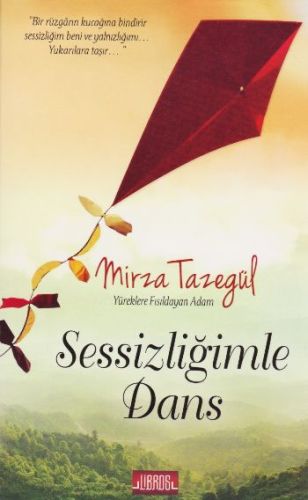 Sessizliğimle Dans - Mirza Tazegül - Libros Yayınları