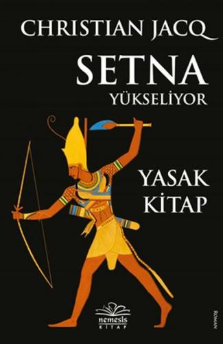 Setna Yükseliyor - Christian Jacq - Nemesis Kitap