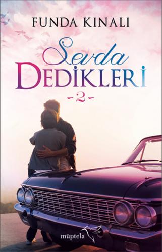 Sevda Dedikleri 2 - Funda Kınalı - Müptela Yayınları