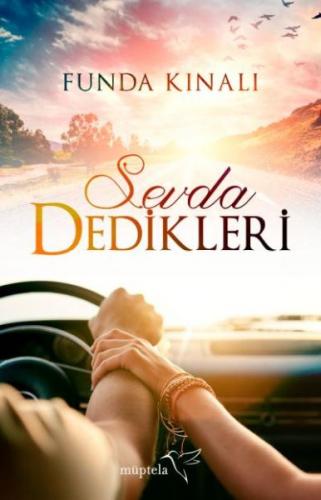 Sevda Dedikleri - Funda Kınalı - Müptela Yayınları