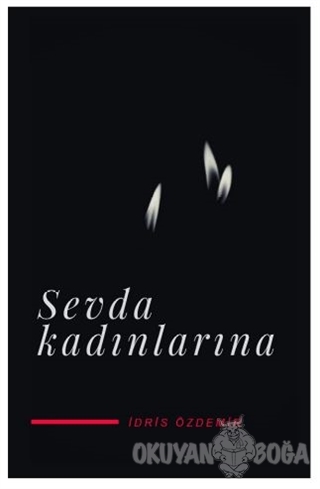 Sevda Kadınlarına - İdris Özdemir - J&J Yayınları