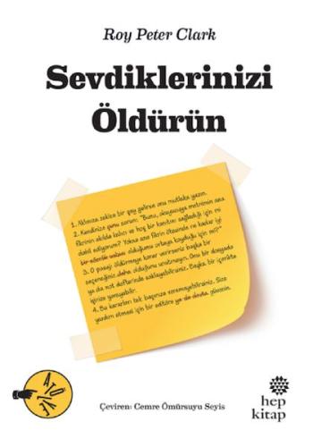 Sevdiklerinizi Öldürün - Roy Peter Clark - Hep Kitap