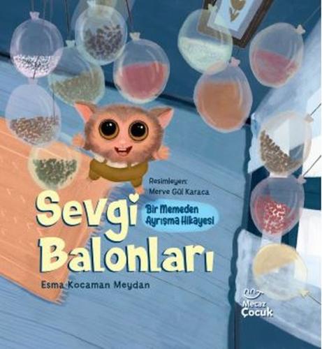 Sevgi Balonları - Bir Memeden Ayrışma Hikayesi - Esma Kocaman Meydan -