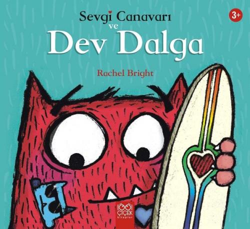 Sevgi Canavarı ve Dev Dalga – Sevgi Canavarı - Sevgi Canavarı - 1001 Ç