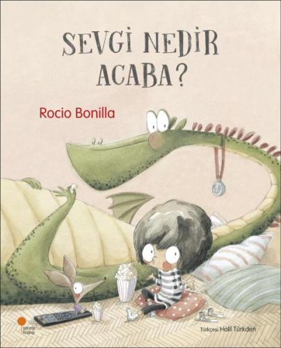 Sevgi Nedir Acaba? - Rocio Bonilla - Günışığı Kitaplığı