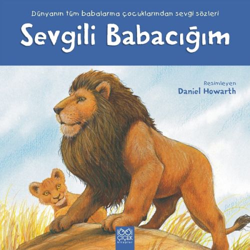 Sevgili Babacığım - Daniel Howarth - 1001 Çiçek Kitaplar