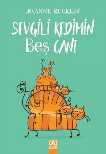 Sevgili Kedimin Beş Canı - Joanne Rocklin - Altın Kitaplar