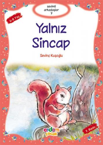 Yalnız Sincap - Sevinç Kuşoğlu - Erdem Çocuk