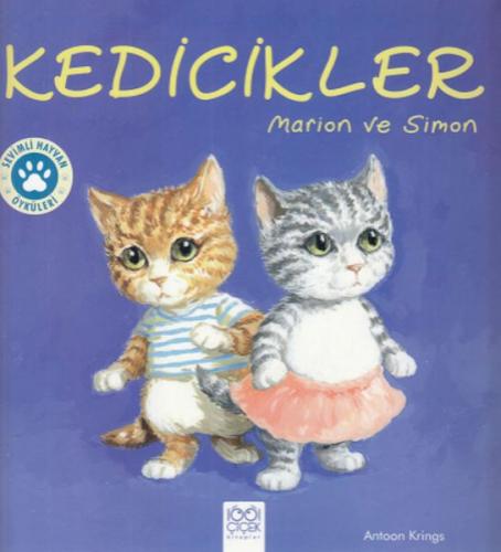 Kedicikler - Morion ve Simon - Antoon Krings - 1001 Çiçek Kitaplar