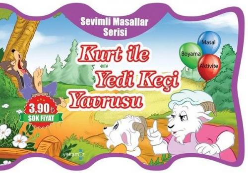 Kurt ile Yedi Keçi Yavrusu - Sevimli Masallar Serisi - Kolektif - Yaka