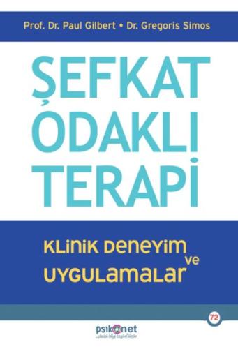 Şevkat Odaklı Terapi - Poul Gilbert - Psikonet Yayınları