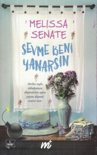 Sevme Beni Yanarsın (Özel Seri) - Melissa Senate - Martı Yayınları