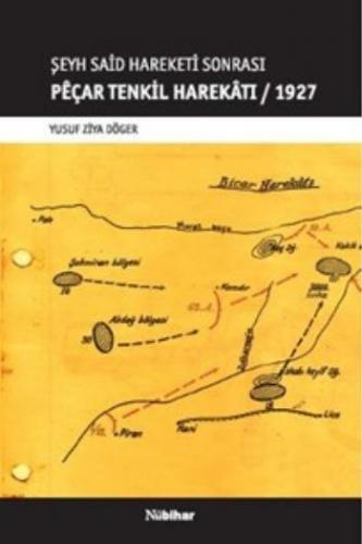 Peçar Tenkil Harekatı-1927 - Yusuf Ziya Döger - Nubihar Yayınları