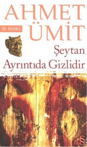 Şeytan Ayrıntıda Gizlidir - Ahmet Ümit - Everest Yayınları