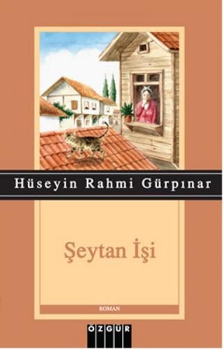 Şeytan İşi - Hüseyin Rahmi Gürpınar - Özgür Yayınları