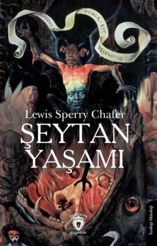 Şeytan Yaşamı - Lewis Sperry Chafer - Dorlion Yayınları