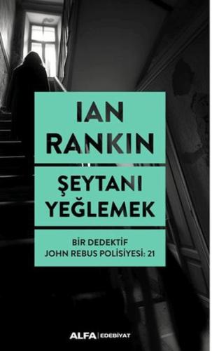 Şeytanı Yeğlemek - Ian Rankin - Alfa Yayınları