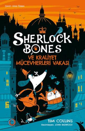 Sherlock Bones ve Kraliyet Mücevherleri Vakası - Tim Collins - Orenda