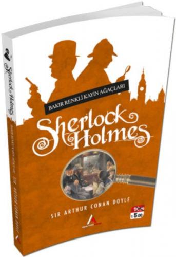 Bakır Renkli Kayın Ağaçları - Sherlock Holmes - Sir Arthur Conan Doyle